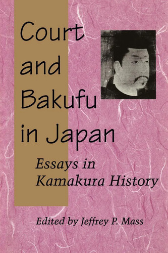 Court and bakufu japan - and,